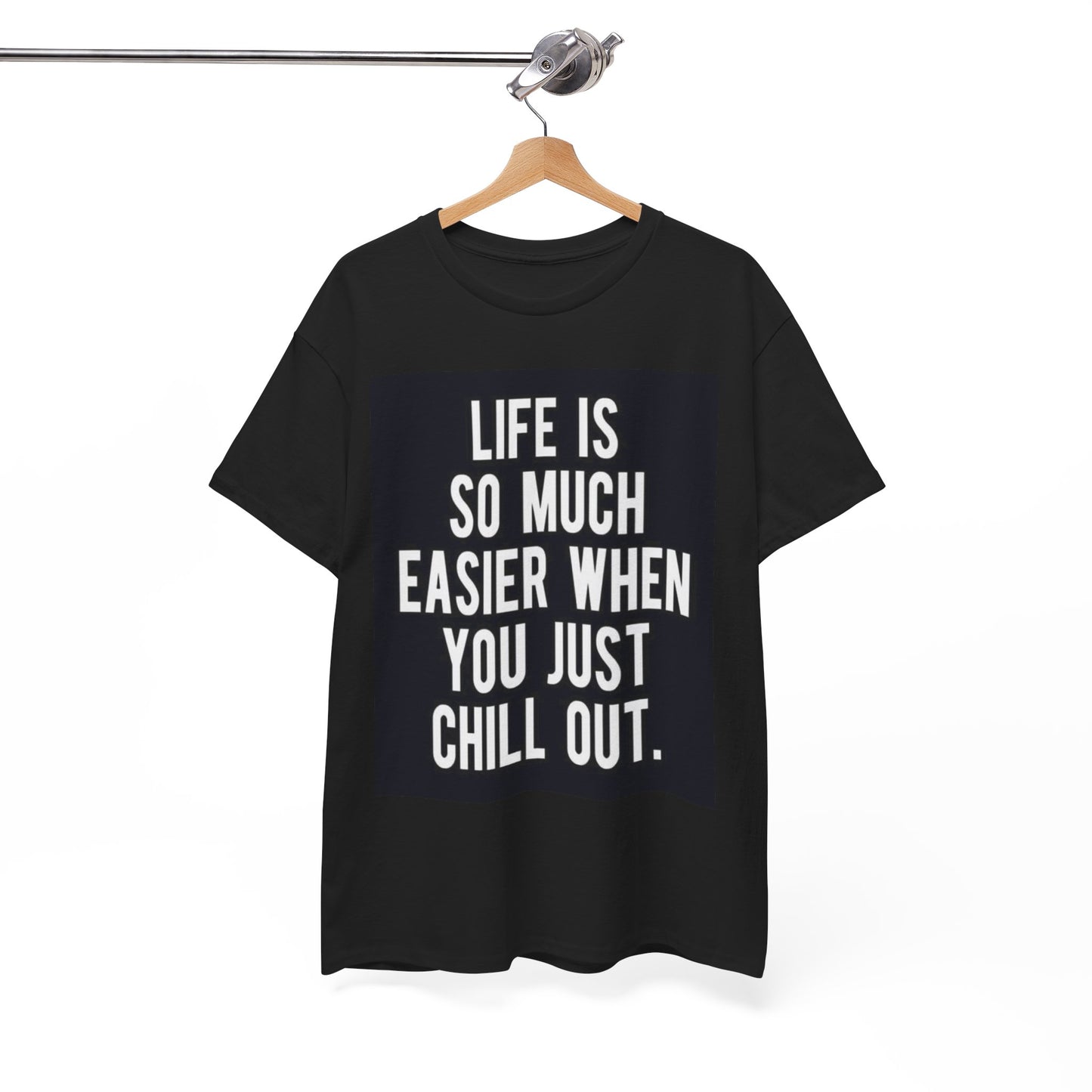 Chill Out Motivational Tee, Unisex T-Shirt, Relaxed Fit Cotton Top, Gift for Friends, Inspirational Quote Shirt - Stoner Designz