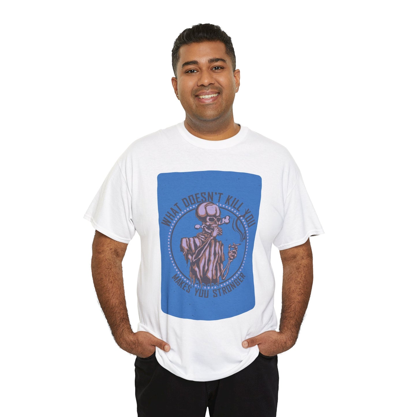 Motivational Graphic Unisex Heavy Cotton Tee - 'What Doesn't Kill You Makes You Stronger' - Stoner Designz