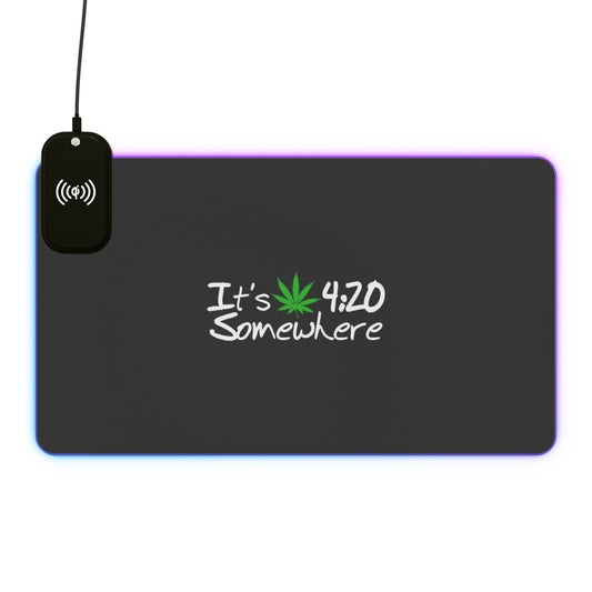 LED Wireless Charging Gaming Mouse Pad - It's 4:20 Somewhere, Computer Accessories, Gamer Decor, Unique Gift, Desk Mat