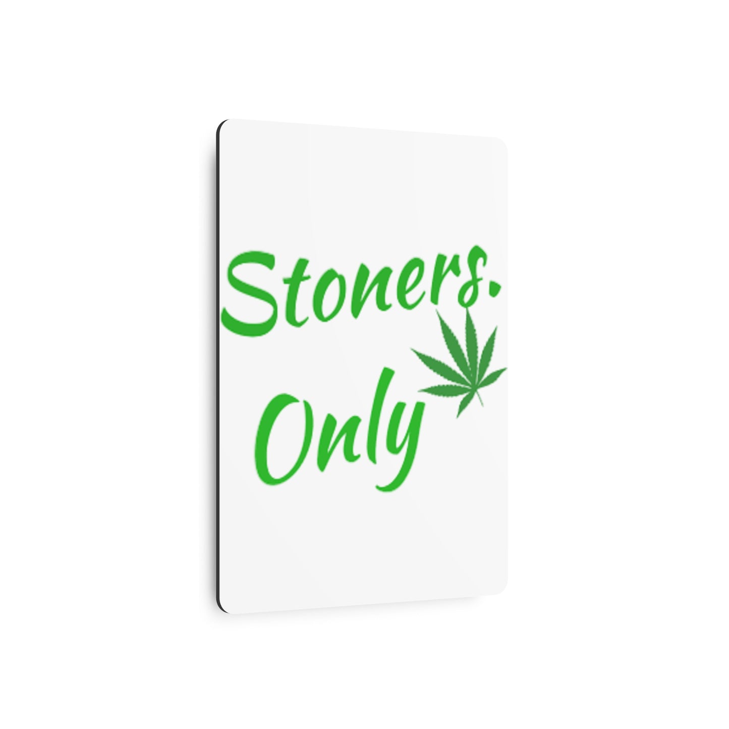 Stoners Only Metal Art Sign - Unique Decor for Cannabis Lovers, Home, Bar, Gifts, Greenery Vibes, Wall Art